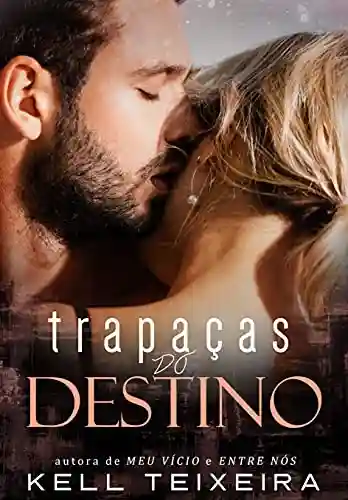 Livro PDF: Trapaças do Destino (Série Destinos Livro 1)